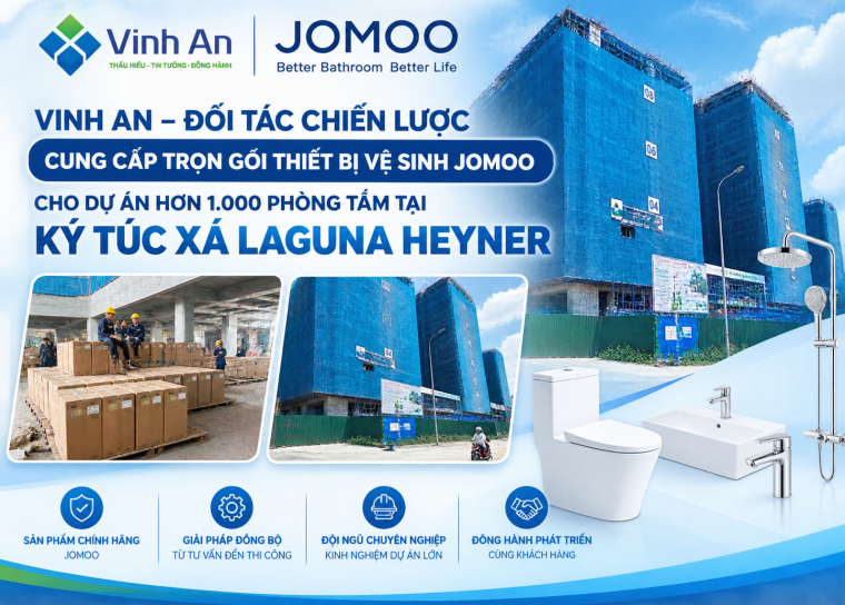 Vinh An – Đối tác chiến lược cung cấp trọn gói thiết bị vệ sinh JOMOO cho dự án hơn 1.000 phòng tắm tại ký túc xá LAGUNA HEYNER